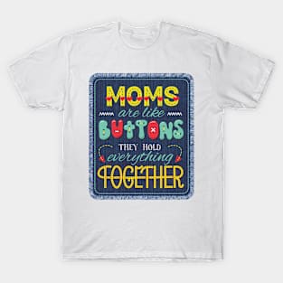 Moms Are Everything T-Shirt